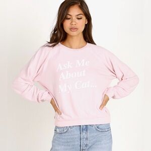 Wildfox Babydoll Pink “Ask Me About My Cat” Sweatshirt NWT